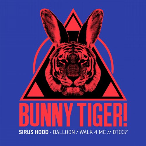 Sirus Hood – Balloon / Walk For Me