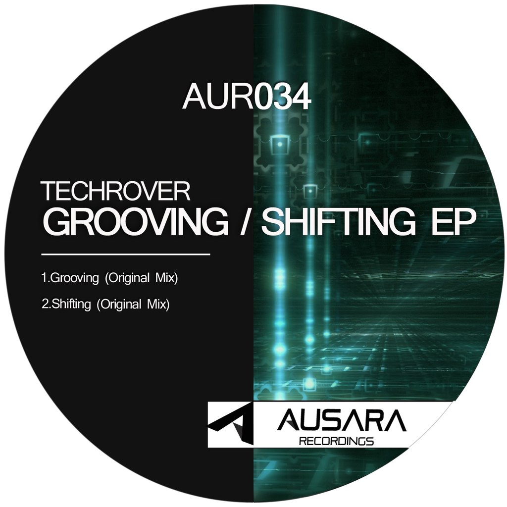 Techrover – Grooving / Shifting