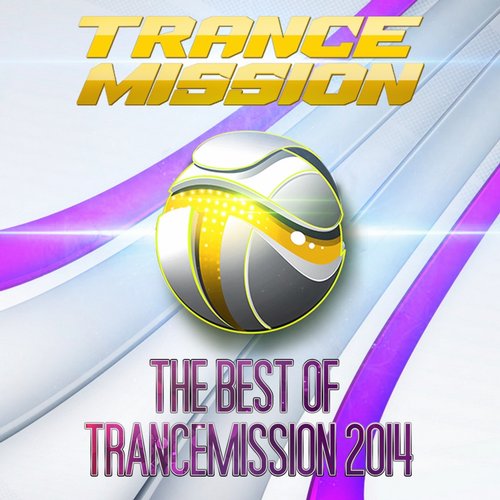 The Best Of Trancemission 2014 – Mixed By Feel