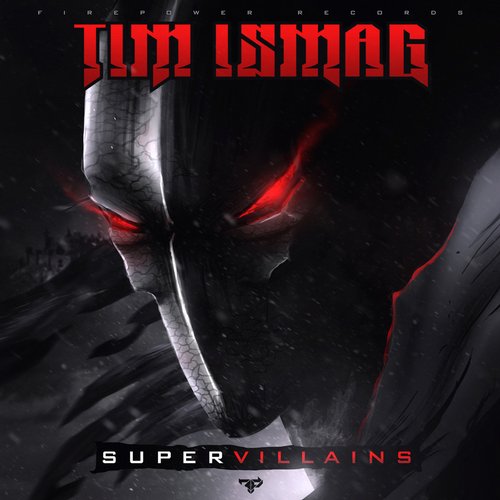 Tim Ismag – Supervillains
