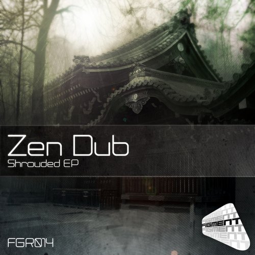 Zen Dub – Shrouded EP