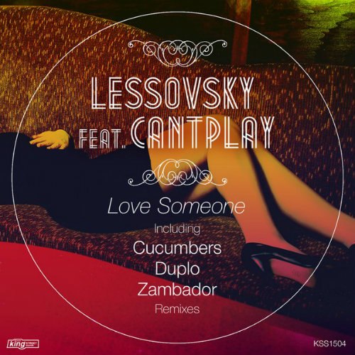 Lessovsky Feat. Cantplay – Love Someone