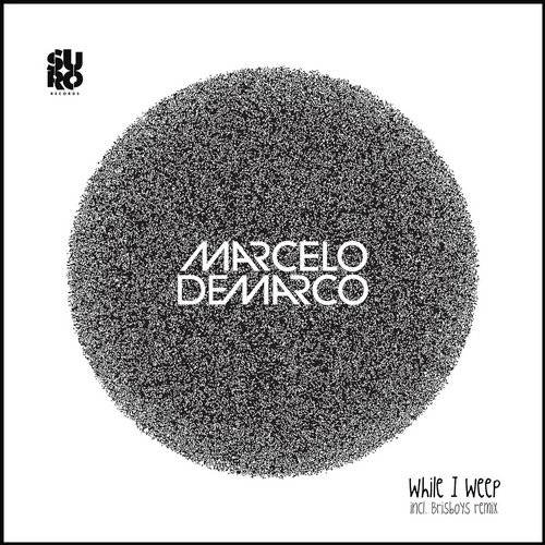Marcelo Demarco – While I Weep