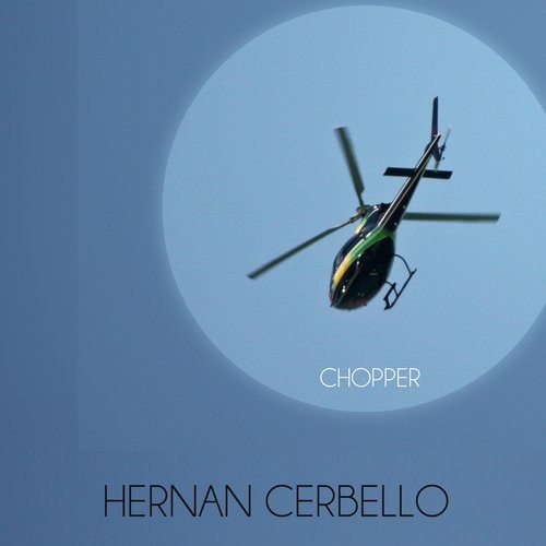 Hernan Cerbello – Chopper