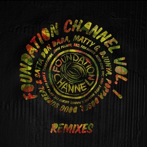Foundation Channel Vol.1 (Remixes)