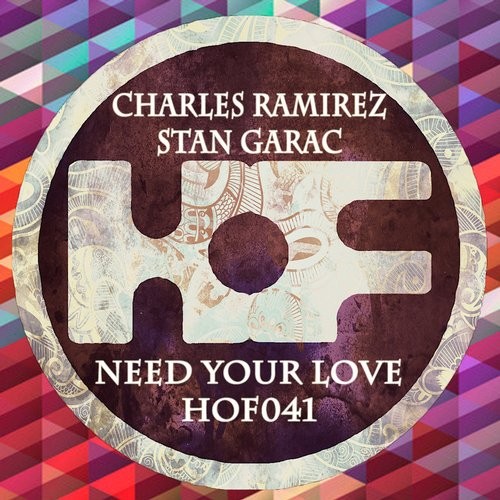 Charles Ramirez, Stan Garac – Need Your Love