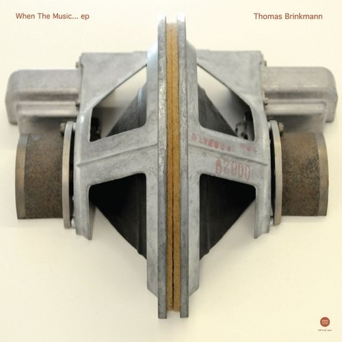 Thomas Brinkmann – When The Music…