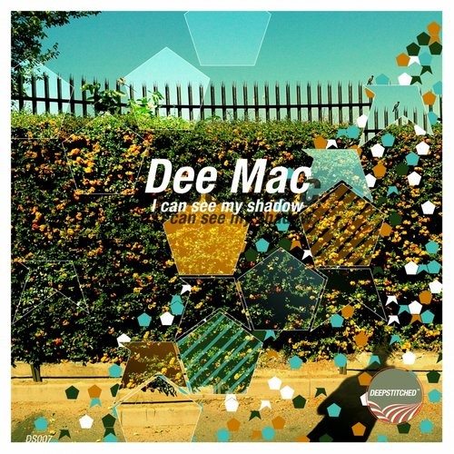 Dee Mac – I Can See My Shadow
