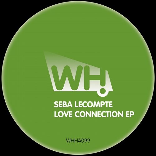 Seba Lecompte – Love Connection EP