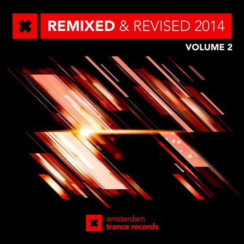 Amsterdam Trance: Remixed & Revised 2014, Vol. 2