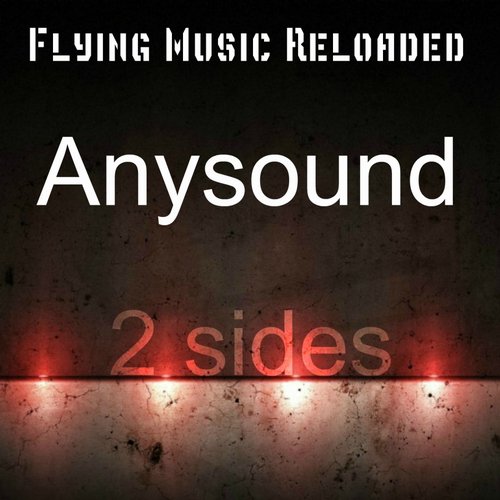 Anysound – 2 Sides