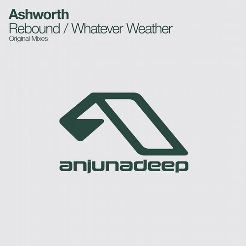 Ashworth – Rebound / Whatever Weather
