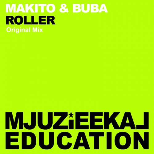 Buba & Makito – Roller