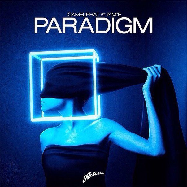 CamelPhat Feat. A*M*E – Paradigm