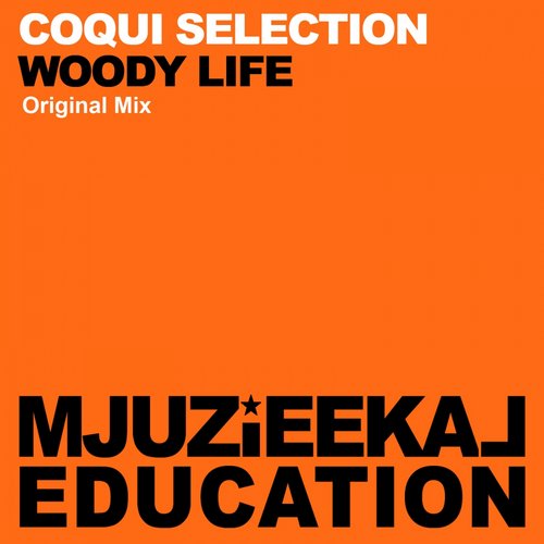 Coqui Selection – Woody Life