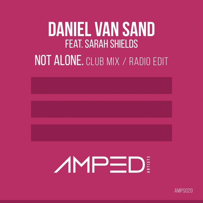 Daniel Van Sand & Sarah Shields – Not Alone