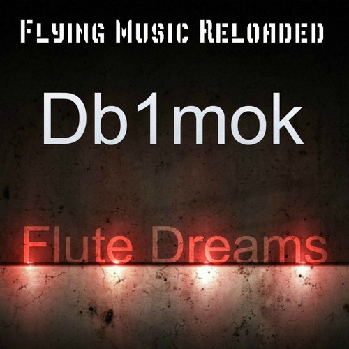 Db1mok – Flute Dreams