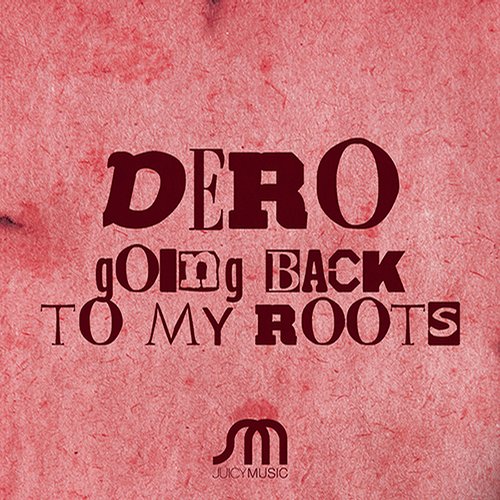 Dero – Going Back To My Roots