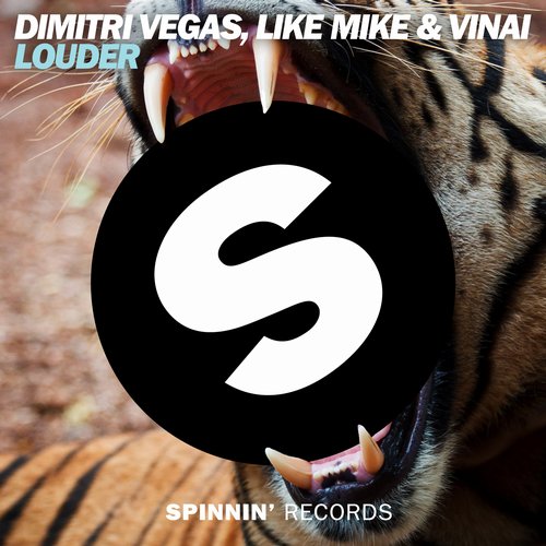 Dimitri Vegas, Like Mike & VINAI – Louder