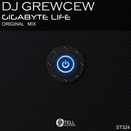 DJ Grewcew – Gigabyte Life