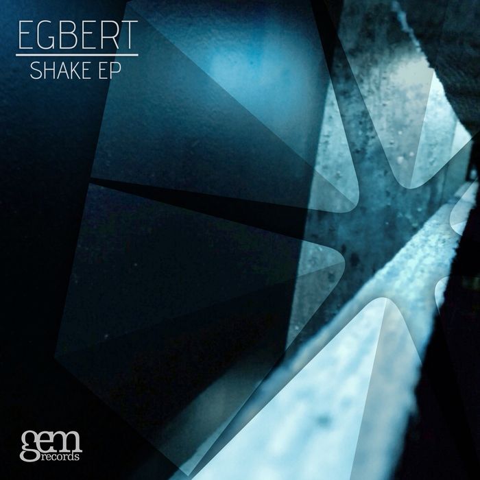 Egbert – Shake EP