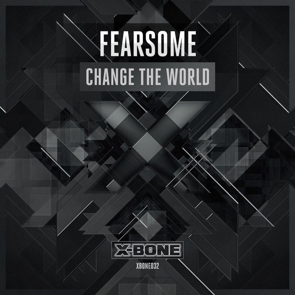 Fearsome – Change The World