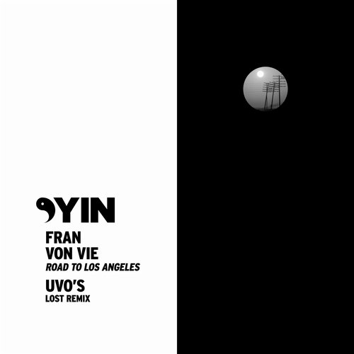Fran Von Vie – Road To Los Angeles (Uvo’s Lost Remix)