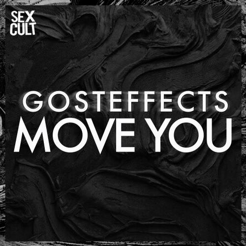 Gosteffects – Move You