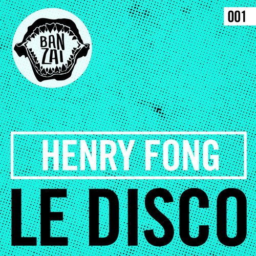 Henry Fong – Le Disco