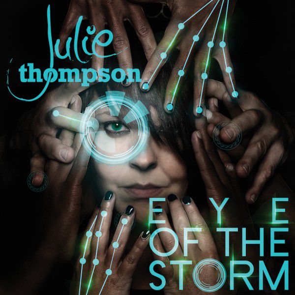 Julie Thompson – Eye Of The Storm