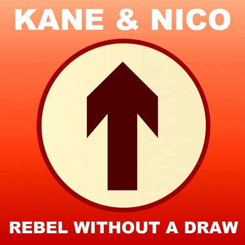 Kane & Nico – Rebel Without a Draw (2014 Remaster)