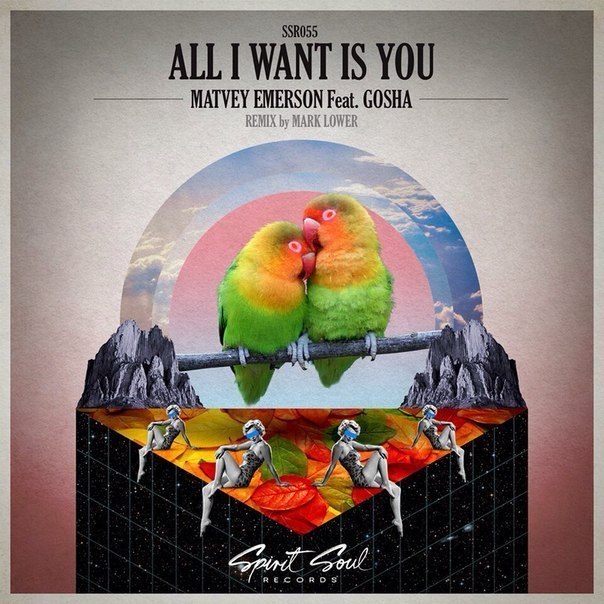 Matvey Emerson feat. Gosha – All I Want Is You