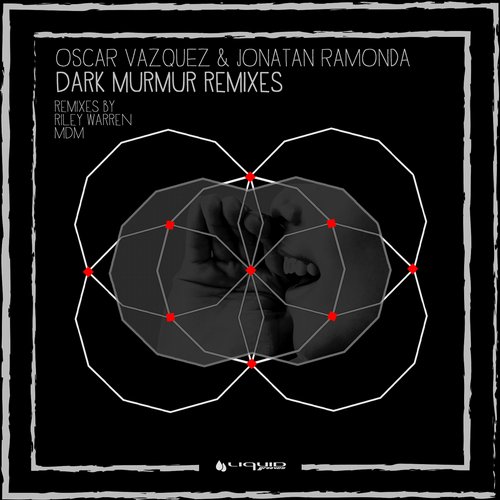 Oscar Vazquez & Jonatan Ramonda – Dark Murmur (Remixes)