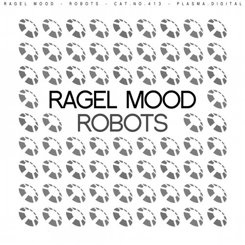 Ragel Mood – Robots