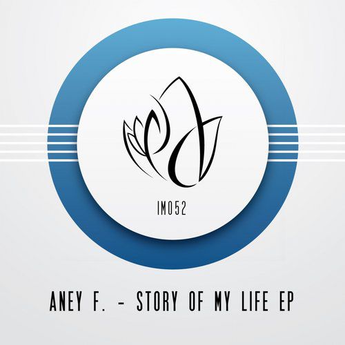 Aney F. – Story Of My Life EP