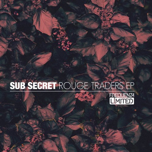 Sub Secret – Rouge Traders EP