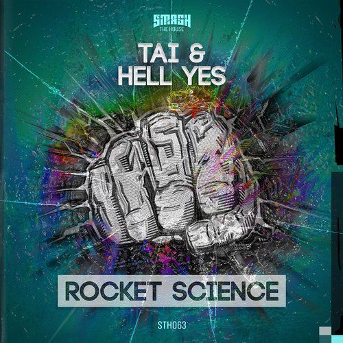 Tai & Hell Yes – Rocket Science