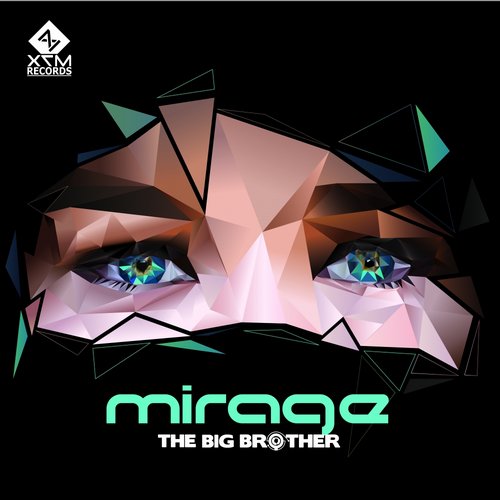 The Big Brother – Mirage / Your Mind Remix / Buttersonic Remix