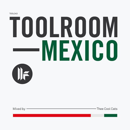 Thee Cool Cats – Toolroom Mexico
