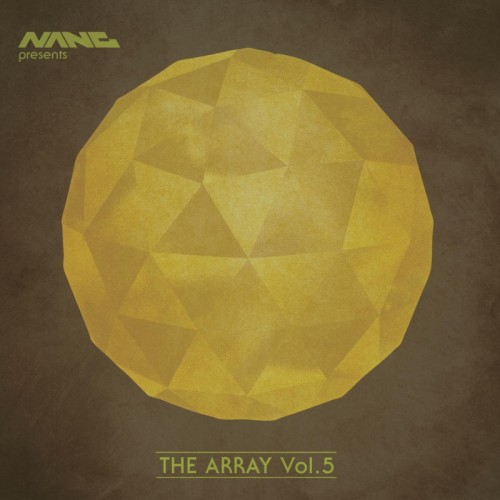 Nang Presents The Array Vol. 5