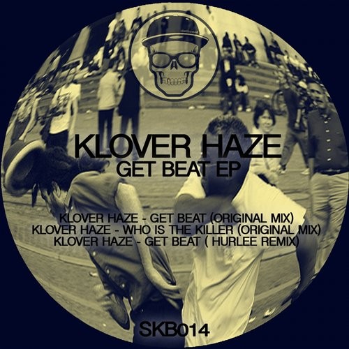Hurlee, Klover Haze – Get Beat EP