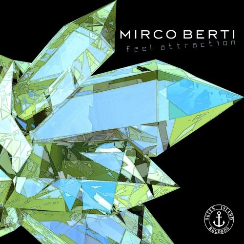 Mirco Berti – Feel Attraction