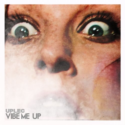Uplec – Vibe Me Up