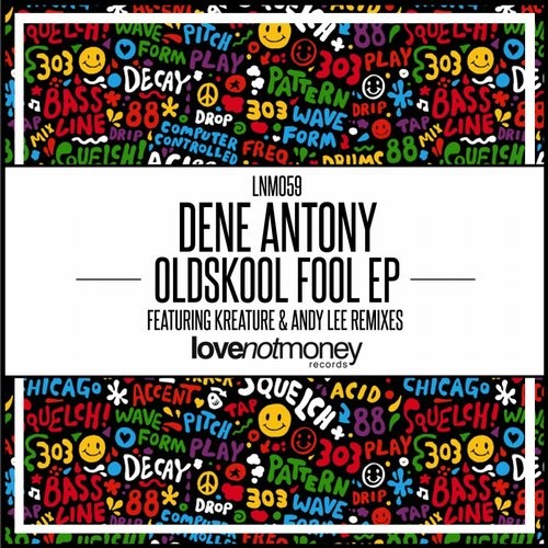 Dene Antony – Oldskool Fool EP