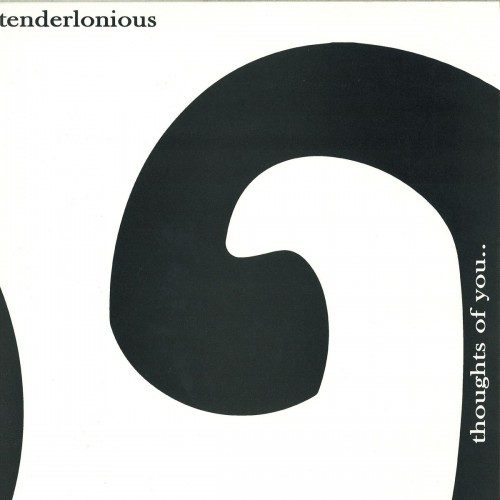 Tenderlonious – Thoughts Of You