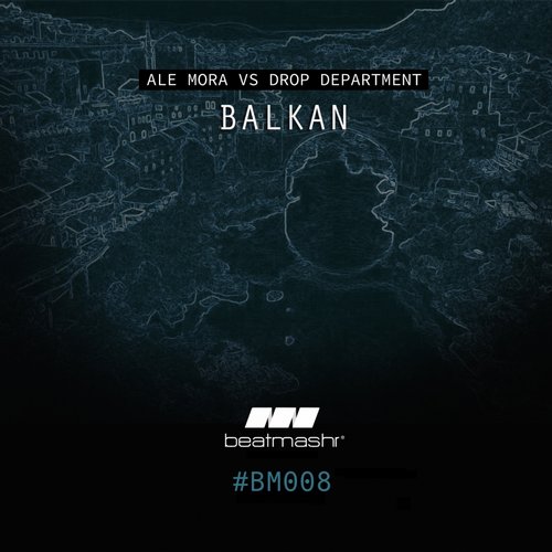 Ale Mora & Drop Department – Balkan