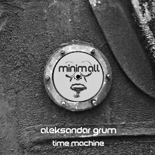 Aleksandar Grum – Time Machine