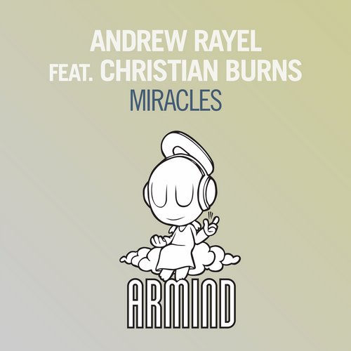 Andrew Rayel Feat. Christian Burns – Miracles