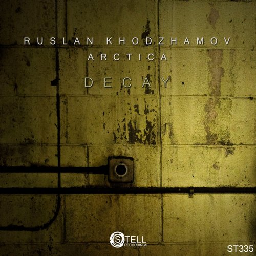 Ruslan Khodzhamov & Arctica – Decay