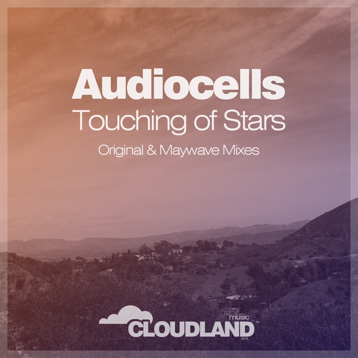 Audiocells – Touching Of Stars
